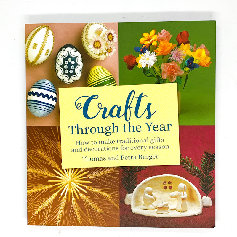 CRAFTS THROUGH THE YEAR by Thomas & Petra Berger