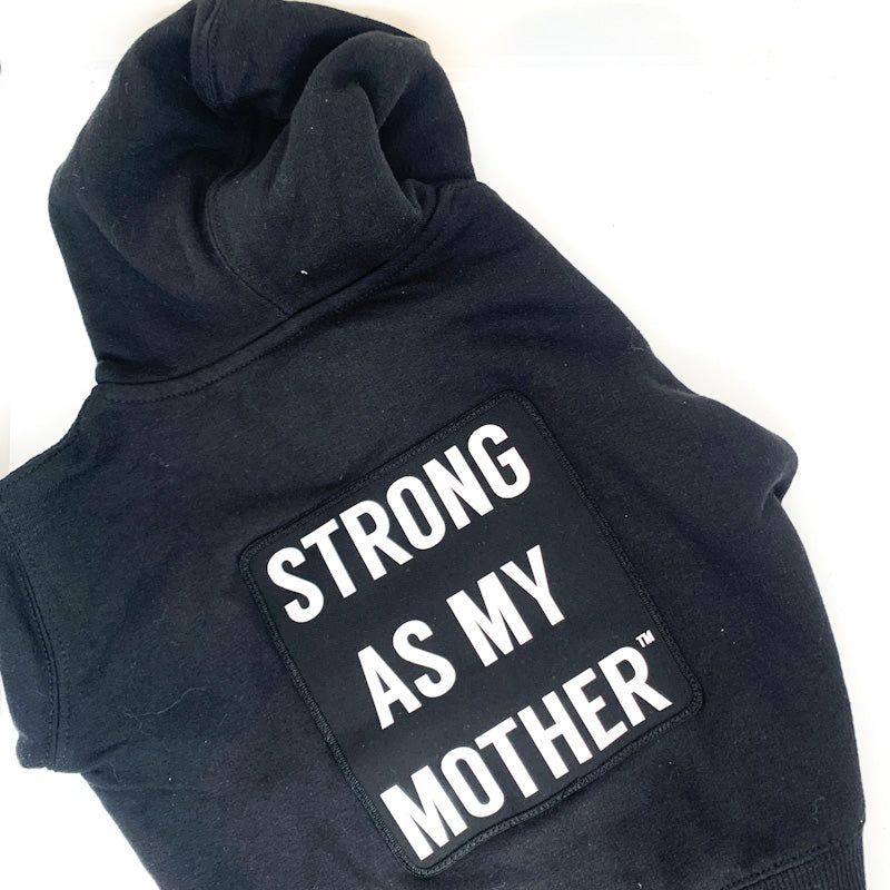 Strong As My Mother HOODIE