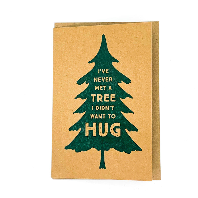 Sparkplug Creative I've Never Met A Tree GREETING CARD