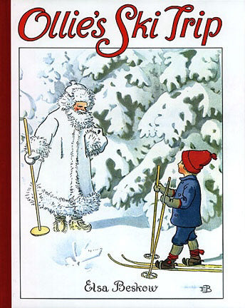 OLLIE’S SKI TRIP By Elsa Beskow