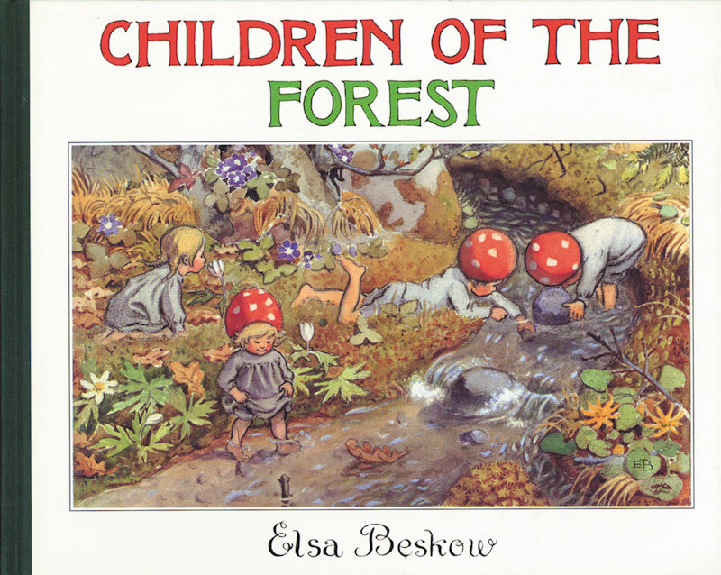 CHILDREN OF THE FOREST By Elsa Beskow